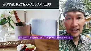 HOTEL RESERVATION TIPS