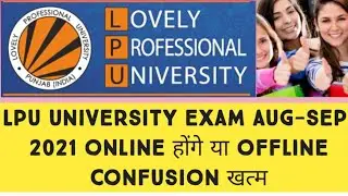 Lpu university Punjab current update regarding datesheet 2021