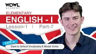 Elementary English for Beginners: Back to School Vocabulary & Modal Verbs Practice| WOWL Academy