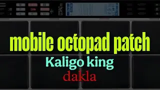 mobile octopad patch Kaligo king dakla