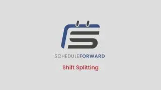 Split Shifts