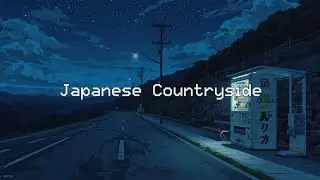 Japanese Countryside Night 🌲🧃| Lofi Sleep Mix &mdash; Under the Vending Light ✨