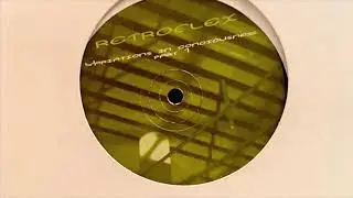 Retroflex - Variations In Conciousness Part 1