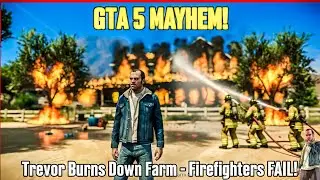 GTA5 MAYHEM(TREVOR BURNS DOWN FARM)