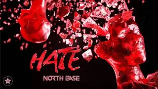 North Base - Hate (Official Visualiser)