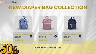 Proactive Baby Diaper Bag Collection