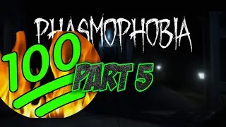 Reaching 100 | Phasmophobia - Part 5 | Glorbax