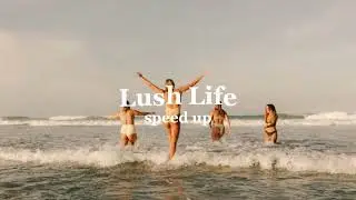 Zara Larsson- Lush Life (speed up)