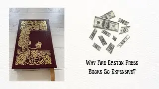Why Are Easton Press Books So Expensive