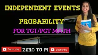 INDEPENDENT EVENTS PROBABLITY FOR | UP TGT PGT MATH || KVS | NVS | DSSSB | HTET