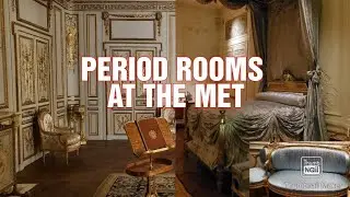 PERIOD ROOMS AT THE MET