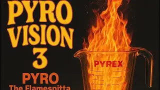 Pyro The Flame Spitta - Animosity- Pyrovision 3