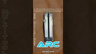 LEATHERMAN arc review: the best multitool ever ?