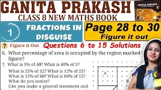 Class 8 Maths Ganita Prakash Part 2 | Chapter 1 Fractions in disguise | Page 28 Ques 6 -15 Solution
