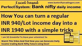 Perfect Excel-based Bank nifty trading : How to turn a regular INR 940/lot income day into INR 1940