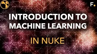 Introduction to Machine Learning in Nuke
