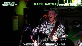 MARK HARTMAN! (PART 1) LeapnLizard Live Entertainment! FRIDAY NIGHT WITH A BAD HABIT (MARK HARTMAN)!