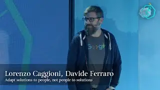 IF! 2021 | Adapt solutions to people, not people to solutions | Lorenzo Caggioni e Davide Ferraro