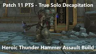 Space Marine 2: Heroic Thunder Hammer Assault Build - True Solo Absolute Decapitation (Patch 11 PTS)