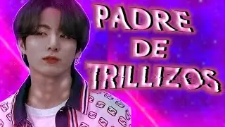 «Imagina con Jungkook» || Padre de trillizos|| Cap. Único