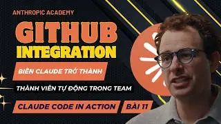 (Việt hoá chuẩn) Github integration - Claude trở thành thành viên tự động trong team