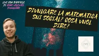 Divulgare la matematica sui social? Difficolt&agrave;, cose interessanti and more..