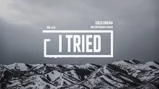 Sad Piano Music by Cold Cinema [No Copyright Music] / I Tried