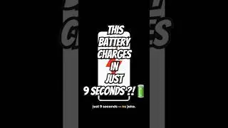 This Battery Charges in 9 Seconds!? 🔋⚡