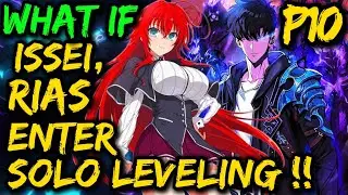 What if ISSEI , RIAS enter Solo Leveling !? HAREM Rias X Issei, Jin Woo New Gears !?🗡️ Level Up 🔥⚔️