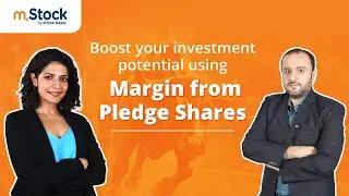 Using Pledge Shares for Margin and Pay Later (MTF) | Trade with Existing Shares | mStock