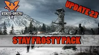 Update 23 Stay Frosty Pack | State of Decay 2 News