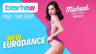BARTEE  - Find The Way - (Michael Breitung Remix) - Eurodance 2025