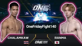 နာဘီလ် CHALAMKAW 🇹🇭 🇯🇵 RANMA OneFridayFight140