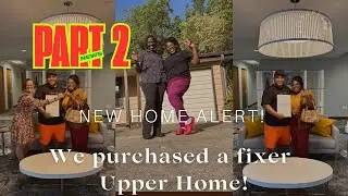 We Purchased a fixer upper home part 2 