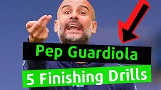 🎯Pep Guardiola - Passing And Finishing Drills - 5 Soccer Finishing Drills (2021)