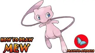 How To Draw Mew From Pokemon | Drawing Animals