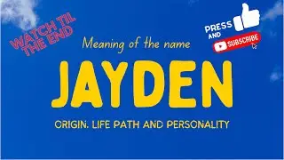 Meaning of the name Jayden. Origin, life path & personality.