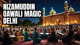 A Day at Delhi's Nizamuddin Dargah: Thursday Night Qawwali Magic! 🇮🇳
