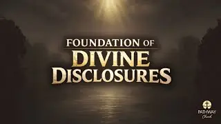 Foundations Of Divine Disclosures: The Baptism of Jesus &bull; Pathway Church Shorewood &bull; 01/18/2026