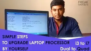 How To: Upgrade your laptop processor to i3,i5,i7 form any processor by simple steps