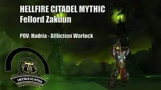 HFC Mythic - Fellord Zakuun - intoxicated - Warlock POV