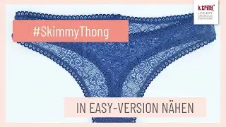 #SkimmyThong n&auml;hen easy Version