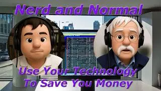 Nerd and Normal | Using Your Technology To Save Money