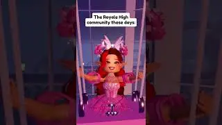 the royale high community these days | #royalehigh #roblox #shorts 