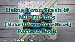 Using Your Scrap Stash and Make It From Your Heart (vol. 5) Pattern Book