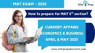 MAT 2025 - Economics & Business Environment | Current Affairs April & May 2025
