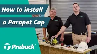 How to Install a Prebuck Parapet Cap