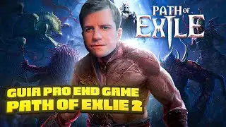 O GUIA COMPLETO DO ENDGAME DE PATH OF EXILE 2