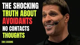 DO AVOIDANTS MISS YOU IN SILENCE? THE TRUTH ABOUT THEIR NO CONTACT THOUGHTS|TONY ROBBINS SPEECH|