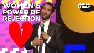 Women's Power of Rejection - Stand Up Comedy Imran Yusuf